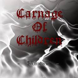 Carnage Of Children : Extinction (Demo)
